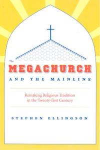 Bokomslag for "The Megachurch and the Mainline"