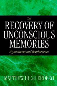 Bokomslag för "The Recovery of Unconscious Memories"