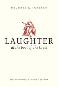 Laughter at the Foot of the Cross