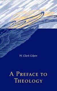 Bokomslag for "A Preface to Theology"