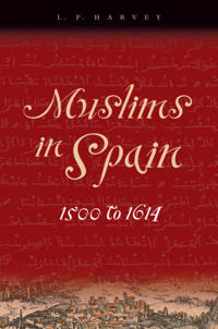 Bokomslag for "Muslims in Spain, 1500 to 1614"