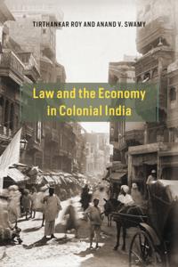 Law and the Economy in Colonial India