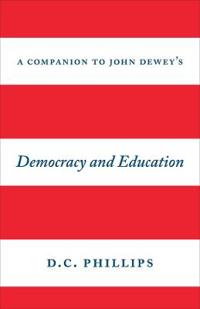 Bokomslag för "A Companion to John Dewey's "Democracy and Education""