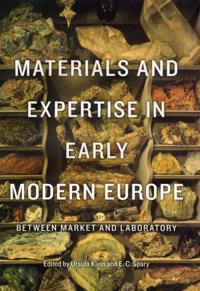 Materials and Expertise in Early Modern Europe