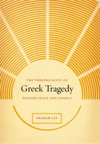 Theatricality of Greek Tragedy