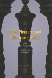 Pain, Pleasure, and the Greater Good