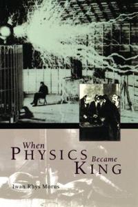 Bokomslag for "When Physics Became King"