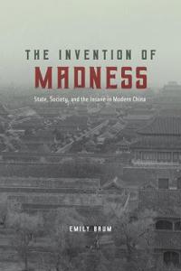 Bokomslag för "The Invention of Madness"