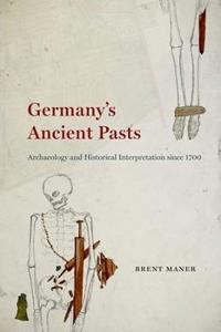 Germany's Ancient Pasts