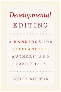 Developmental Editing – A Handbook for Freelancers, Authors, and Publishers