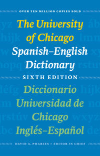 Bokomslag för "The University of Chicago Spanish-English Dictionary, Sixth Edition: Diccionario Universidad de Chicago Inglés-Español, Sexta Edición"