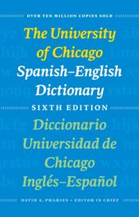 University of Chicago Spanish-English Dictionary, Sixth Edition