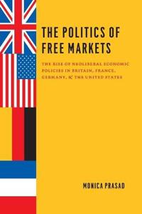 Bokomslag för "The Politics of Free Markets"
