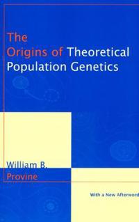 Bokomslag för "The Origins of Theoretical Population Genetics"