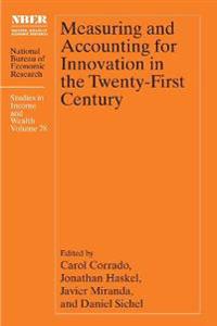 Measuring and Accounting for Innovation in the Twenty-First Century
