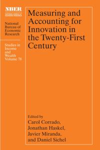 Measuring and Accounting for Innovation in the Twenty-First Century