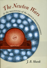 The Newton Wars and the Beginning of the French Enlightenment
