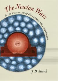Newton Wars and the Beginning of the French Enlightenment