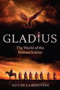 De La Bédoyère, G: Gladius