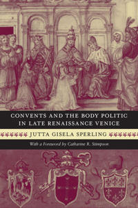 Bokomslag för "Convents and the Body Politic in Late Renaissance Venice"