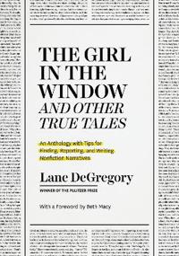 "The Girl in the Window" and Other True Tales
