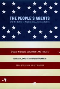 People's Agents and the Battle to Protect the American Public
