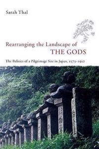 Bokomslag för "Rearranging the Landscape of the Gods"