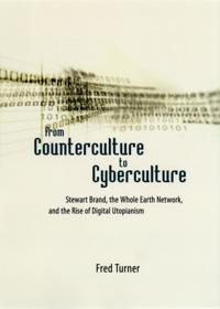 From Counterculture to Cyberculture