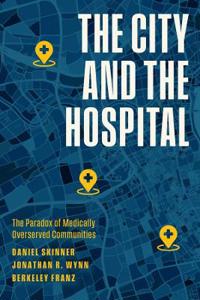 Bokomslag för "The City and the Hospital"