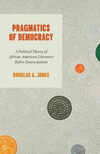 Bokomslag for "Pragmatics of Democracy"