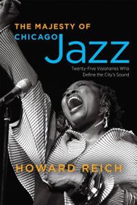 The Majesty of Chicago Jazz