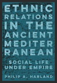 Bokomslag for "Ethnic Relations in the Ancient Mediterranean"