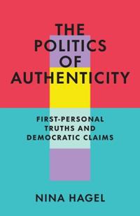 The Politics of Authenticity