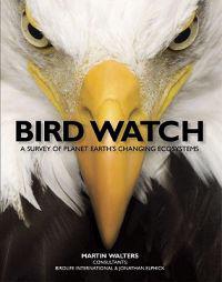 Bird Watch: A Survey of Planet Earth's Changing Ecosystems