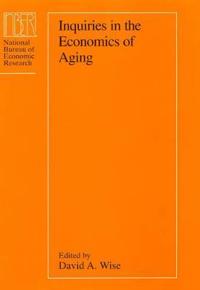 Inquiries in the Economics of Aging