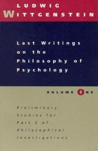 Last Writings on the Philosophy of Psychology