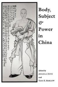 Bokomslag for "Body, Subject, and Power in China"