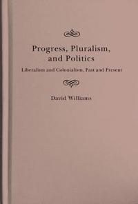 Progress, Pluralism, and Politics