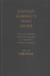 Scapegoat Carnivale’s Tragic Trilogy