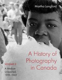 A History of Photography in Canada, Volume 2