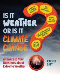 Bokomslag för "Is It Weather or Is It Climate Change?: Answers To Your Questions About Extreme Weather"