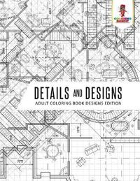 Details and Designs