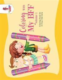 Coloring With My BFF - Volume 1