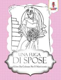 Una Fuga Di Spose