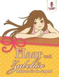 Haar und Zubehör