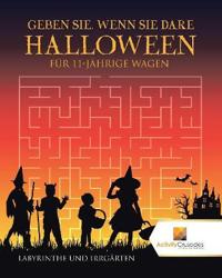 Geben Sie, Wenn Sie Dare Halloween Edition Für 11-Jährige Wagen