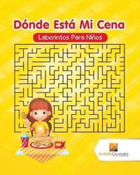 Dónde Está Mi Cena