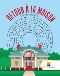 Retour À La Maison