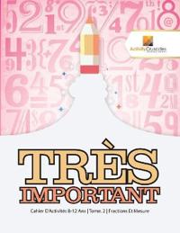 Très Important