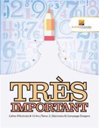Très Important